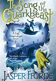 The Song of the Quarkbeast (Jasper Fforde)