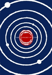 Hungry Mouth (Isaac Marion)