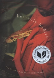 Heavenly Bodies (Cynthia Huntington)