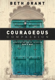 Courageous Compassion (Beth Grant)