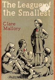 The League of the Smallest (Clare Mallory)