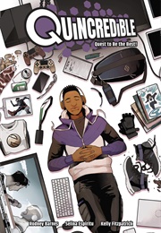 Quincredible Vol.1: Quest to Be the Best! (Rodney Barnes)