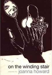 On the Winding Stair (Joanna Howard)