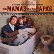 The Mamas & the Papas - If You Can Believe Your Eyes and Ears