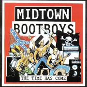 Midtown Boot Boys: The Time Has Come