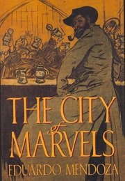 The City of Marvels (Eduardo Mendoza)