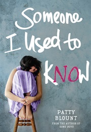 Someone I Used to Know (Patty Blount)