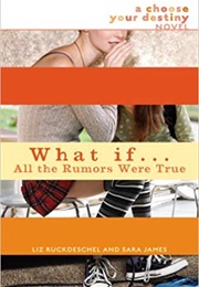 What If... All the Rumors Were True (Liz Ruckdeschel)