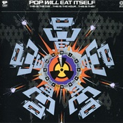 Pop Will Eat Itself - Not Now James, We&#39;re Busy