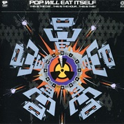 Pop Will Eat Itself - Not Now James, We're Busy