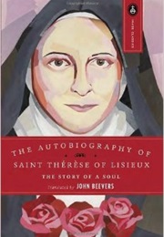 The Story of a Soul (St. Therese of Lisieux)
