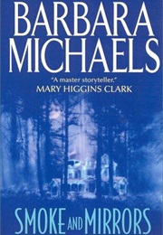 Smoke and Mirrors (Barbara Michaels)