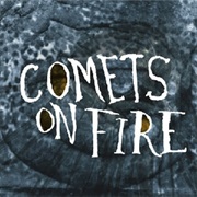 Comets on Fire - Wild Whiskey