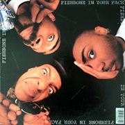 Fishbone - "In Your Face"