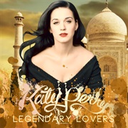 Legendary Lovers by Katy Perry