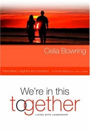 We&#39;re in This Together (Celia Bowring)