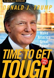 Time to Get Tough (Donald Trump)