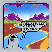 Relatively Clean Rivers - Relatively Clean Rivers