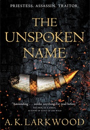 The Unspoken Name (A.K. Larkwood)