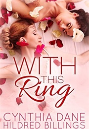 With This Ring (Cynthia Dane and Hildred Billings)