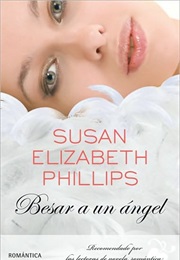 Besar a Un Ángel (Susan Elizabeth Phillips)