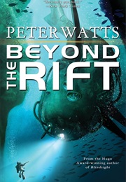 Beyond the Rift (Peter Watts)