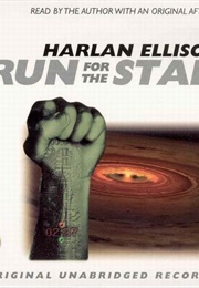 Run for the Stars (Harlan Ellison)
