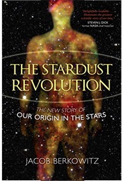 The Stardust Revolution (Jacob Berkowitz)