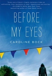 Before My Eyes (Caroline Bock)