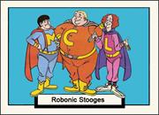The Robonic Stooges
