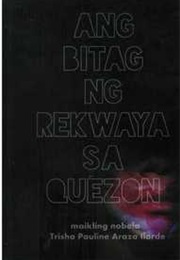 Ang Bitag Ng Rekwaya Sa Quezon (Trisha Pauline Araza Ilarde)