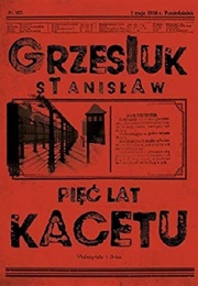 Pięć Lat Kacetu (Stanisław Grzesiuk)