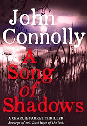 A Song of Shadows (John Connolly)