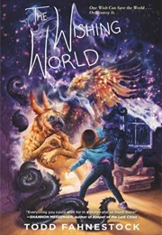 The Wishing World (Todd Fahnestock)