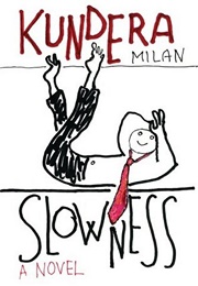 Slowness (Milan Kundera)