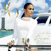 I Luh Ya Papi- Jennifer Lopez