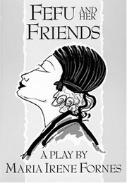 Fefu and Her Friends (Maria Irene Fornes)