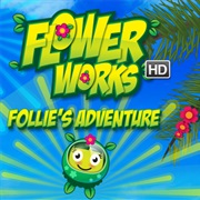 Flowerworks HD: Follie's Adventure