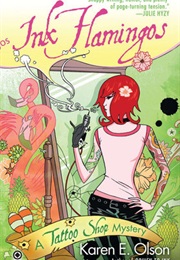 Ink Flamingos (Karen E. Olson)