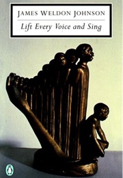 Lift Every Voice and Sing (James Weldon Johnson)