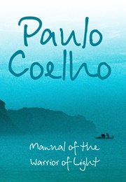 Manual of the Warrior of Light (Paulo Coelho)