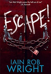 Escape (Iain Rob Wright)