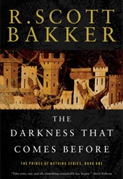 The Darkness That Comes Before (R. Scott Bakker)