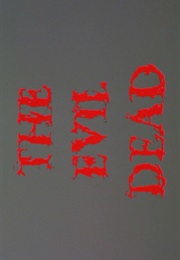 Evil Dead,The (1981)