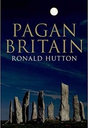 Pagan Britain (Ronald Hutton)