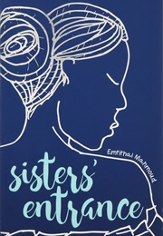 Sisters' Entrance (Emtithal Mahmoud)