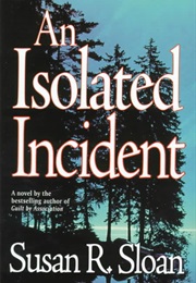 An Isolated Incident (Susan R. Sloan)