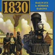 1830: Railways &amp; Robber Barons