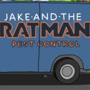 Jake and the Ratman Pest Control