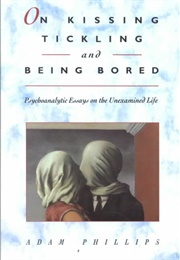 Kissing, Tickling and Being Bored (2007)